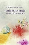 Papillon-Energie - CD mit Buch - Ina Kerstin M&uuml;ller