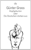 Kopfgeburten oder Die Deutschen sterben aus-