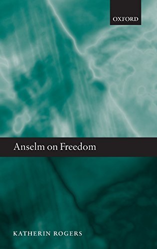 Anselm on Freedom by Katherin Rogers (2008-08-15)