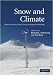Snow and Climate: Physical Processes, Surface Energy Exchange and Modeling