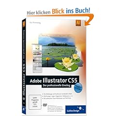 Adobe Illustrator CS5 - Der professionelle Einstieg (Galileo Design)