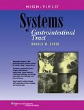 High-Yield™ Systems: Gastrointestinal Tract (High-Yield Systems Series)