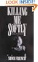 Killing Me Softly: A Novel of Obsession