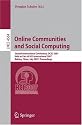 Online Communities and Social Computing: Second International Conference, OCSC 2007, Held as Part of HCI International 2007, Beijing, China, July ... Beijing, China, July 22-27, 2007, Proceedings