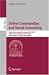 Online Communities and Social Computing: Second International Conference, OCSC 2007, Held as Part of HCI International 2007, Beijing, China, July 22-27, ... Applications, incl. Internet/Web, and HCI)