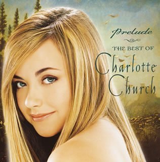 Prelude: The Best of Charlotte Church