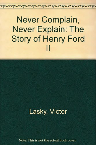 Never Complain, Never Explain