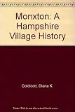 Monxton : a Hampshire village history