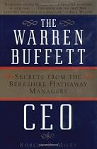 The Warren Buffett CEO: Secrets from the Berkshire Hathaway Managers