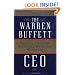The Warren Buffett CEO: Secrets of the Berkshire Hathaway Managers