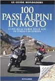 100 passi alpini in moto
