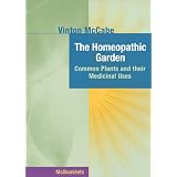 The Homeopathic Garden (Homeopathy in Thought and Action)