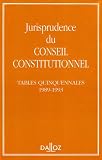 Revue Editions Dalloz - Sirey  / Jurisprudence du Conseil constitutionnel: Tables quinquennales, 1989-1993