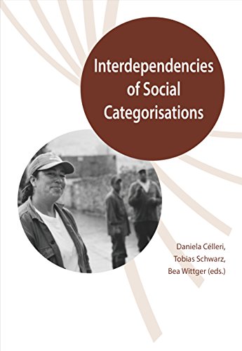 Interdependencies of Social Categorisations. (Ethnicity, Citizenship and Belonging in Latin America Book 2)