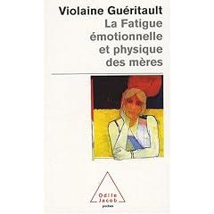 La fatigue �motionnelle et physique des m�res : Le burn-out maternel