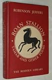 ROAN STALLION Tamar and Other Poems (The Modern Library #118)