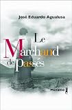 Le Marchand de pass�s