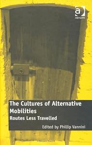 Image of The Cultures of Alternative Mobilities