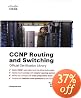 CCNP Routing and Switching Official  Certification Library (Exams 642-902, 642-813, 642-832) (Certification Guide Series)