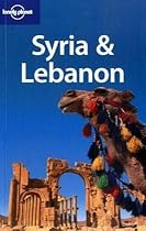 Lonely Planet Syria & Lebanon (Lonely Planet Syria and Lebanon) (Multi Country Guide)