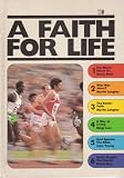 A Faith for Life (A Lion book)