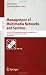 Management of Multimedia Networks and Services