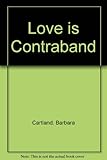 Love is contraband
