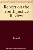 Report on the youth justice review