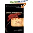 Animal Underworld: Inside America's Black Market for Rare and Exotic Species by Alan Green