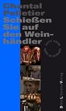 Schie&szlig;en Sie auf den Weinh&auml;ndler - Chantal Pelletier