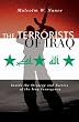 The Terrorists of Iraq: Inside the Strategy and Tactics of the Iraq Insurgency
