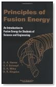 Principles of Fusion Energy: An Introduction to Fusion Energy for Students of Science and Engineering