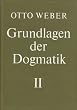 Grundlagen der Dogmatik. Bd. 2