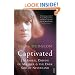 Captivated: J. M. Barrie, Daphne Du Maurier and the Dark Side of Neverland: J.M. Barrie.