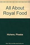 All about royal food