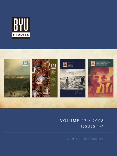 BYU STUDIES Volume 47 • 2008 • Issues 1-4