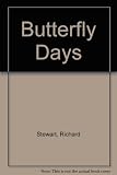 Butterfly days : being extracts from the diary of a country butterfly recorder