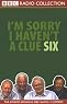 I'm Sorry I Haven't a Clue, Volume 6