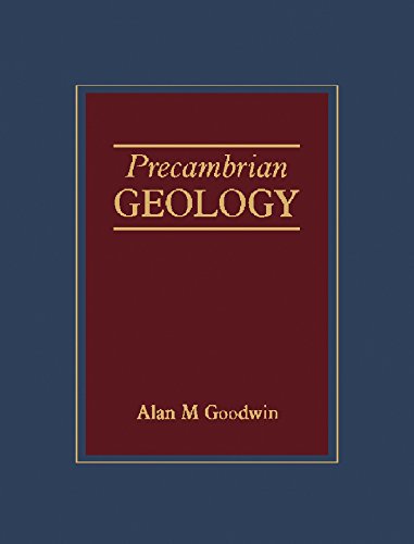 Precambrian Geology: The Dynamic Evolution of the Continental Crust (Academic Press geology series)