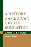 A History of American Higher Education, 2nd Edition