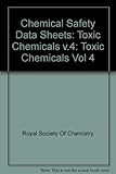 Chemical safety data sheets. 4a, Toxic chemicals (a-l)