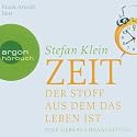 Zeit. Der Stoff aus dem das Leben ist. CD: Der Stoff, aus dem das Leben ist. Eine Gebrauchsanleitung