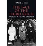 The face of the Third Reich : portraits of the Nazi leadership