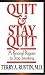 Quit and Stay Quit - A Personal Program to Stop Smoking: Quit & Stay Quit Nicotine Cessation Program by Terry A. Rustin