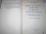 Music for Treviso Cathedral in the late sixteenth century : a reconstruction of the lost manuscripts 29 and 30