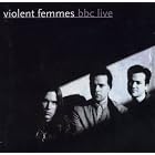 BBC Live by Violent Femmes (Audio CD - 2005)