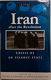 Iran after the revolution : crisis of an islamic state