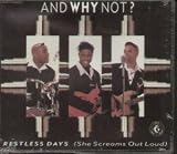 Restless days (She Screams Out Loud)