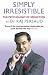 Simply Irresistible: The Psychology of Seduction - How to Catch and Keep Your Perfect Partner