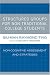 Structured Groups for Non-traditional College Students: Noncognitive Assessment and Strategies